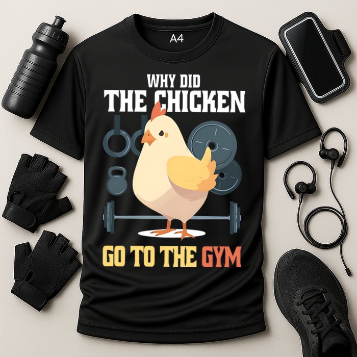 Why Did The Chicken Go To The Gym Funny Chicken Gymer Cooling Performance Crew T-Shirt