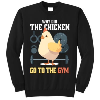 Why Did The Chicken Go To The Gym Funny Chicken Gymer Sweatshirt