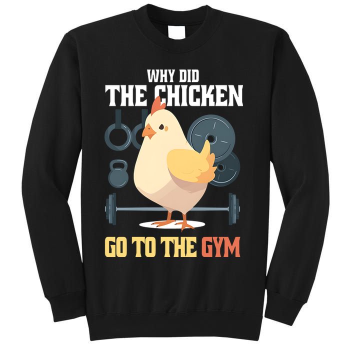 Why Did The Chicken Go To The Gym Funny Chicken Gymer Sweatshirt