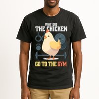 Why Did The Chicken Go To The Gym Funny Chicken Gymer Tall T-Shirt