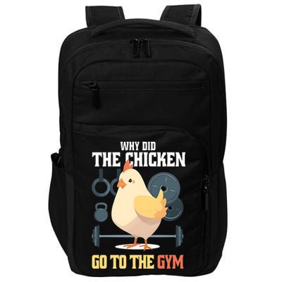 Why Did The Chicken Go To The Gym Funny Chicken Gymer Impact Tech Backpack