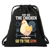 Why Did The Chicken Go To The Gym Funny Chicken Gymer Drawstring Bag