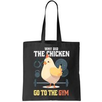 Why Did The Chicken Go To The Gym Funny Chicken Gymer Bag