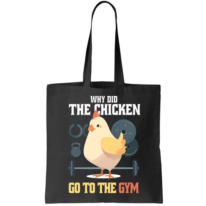Why Did The Chicken Go To The Gym Funny Chicken Gymer Bag