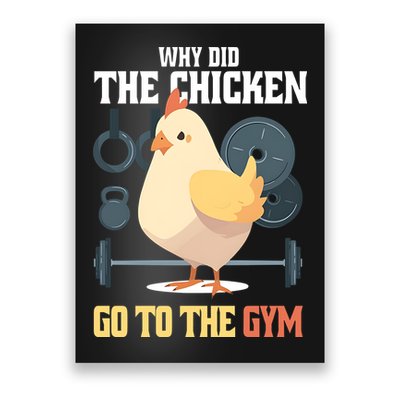Why Did The Chicken Go To The Gym Funny Chicken Gymer Poster