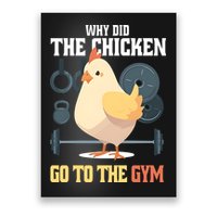 Why Did The Chicken Go To The Gym Funny Chicken Gymer Poster