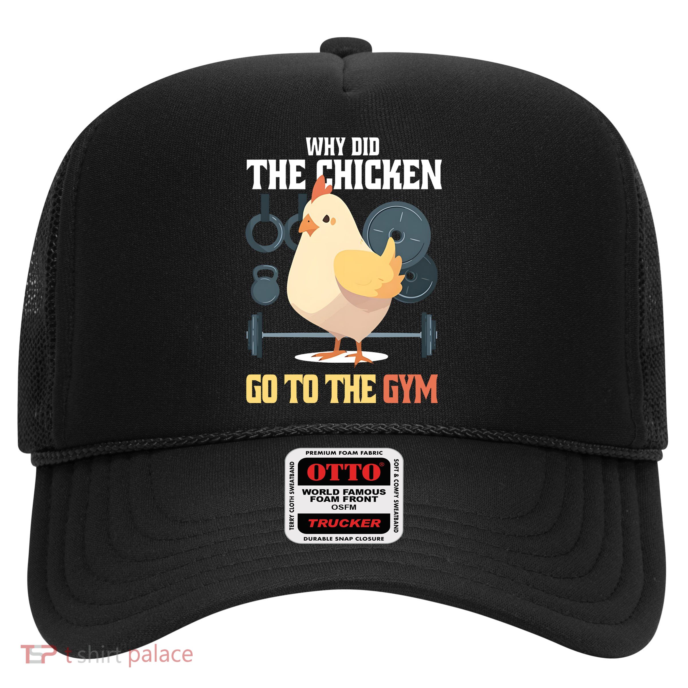 Why Did The Chicken Go To The Gym Funny Chicken Gymer Trucker Hat