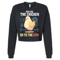 Why Did The Chicken Go To The Gym Funny Chicken Gymer Cropped Pullover Crew
