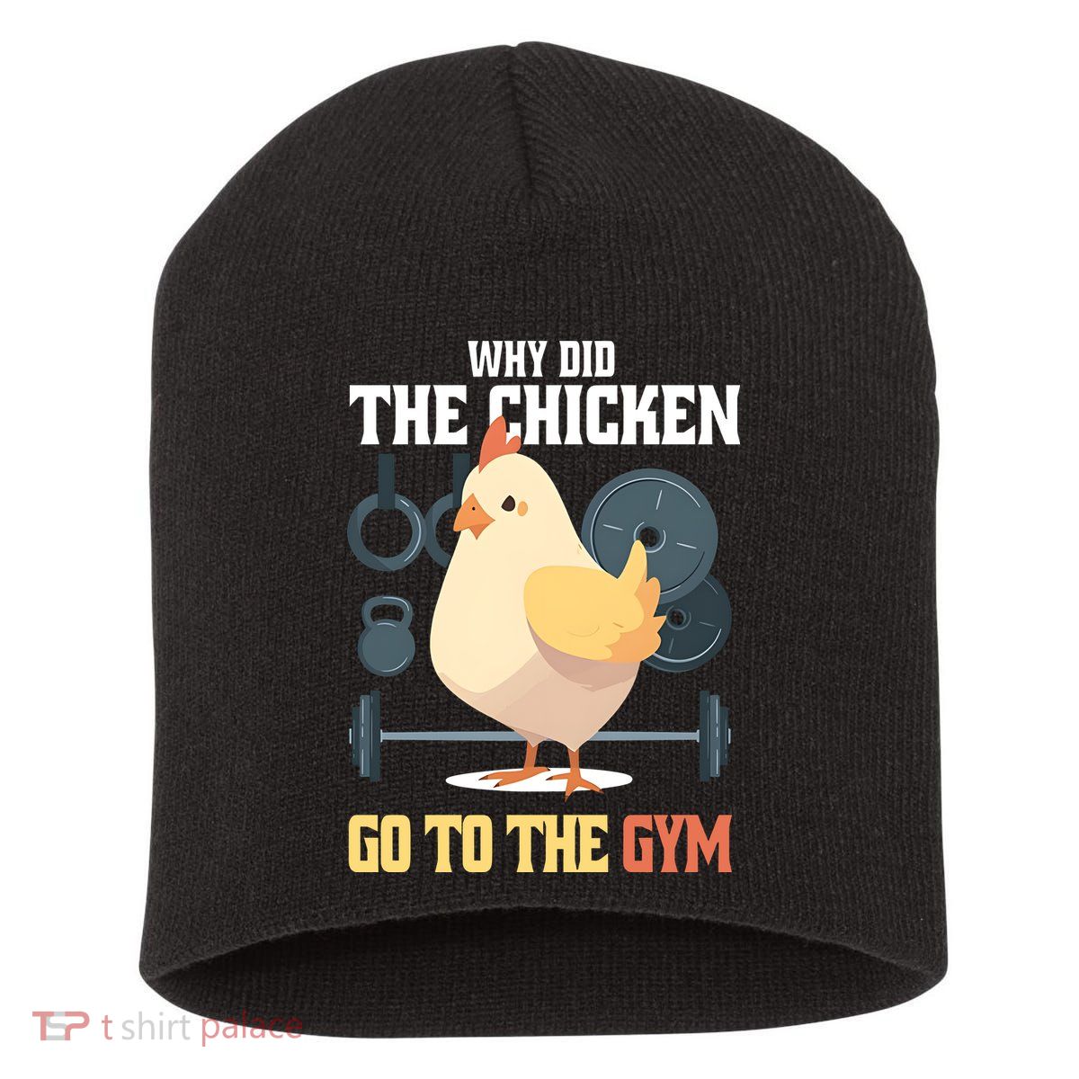 Why Did The Chicken Go To The Gym Funny Chicken Gymer Short Acrylic Beanie