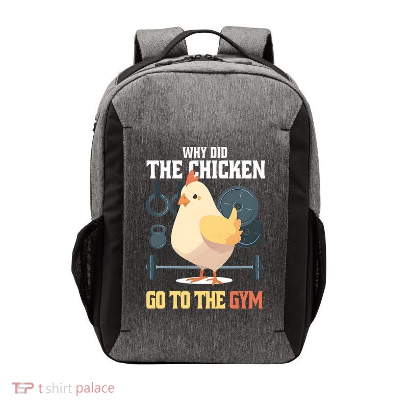 Why Did The Chicken Go To The Gym Funny Chicken Gymer Vector Backpack