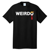 Weirdo Donald Trump Weird Old Man Funny Antitrump Costume Tall T-Shirt