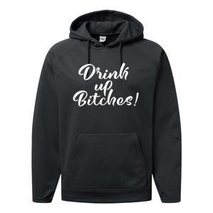 Womens Drink Up Bitches Girls Trip Performance Fleece Hoodie