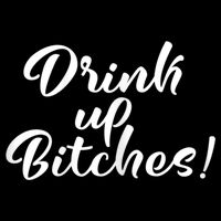 Womens Drink Up Bitches Girls Trip Tall T-Shirt