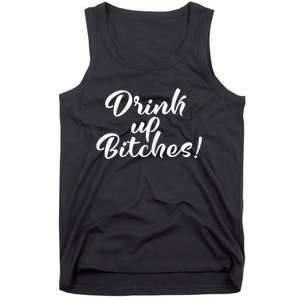 Womens Drink Up Bitches Girls Trip Tank Top