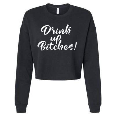 Womens Drink Up Bitches Girls Trip Cropped Pullover Crew