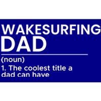 Wakesurfing Dad Wakeboard Wakeboarding Wakesurf Surf Board Great Gift Bumper Sticker