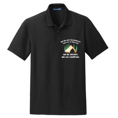 We’re Drunks We Go Camping Funny Camper Gift Dry Zone Grid Polo