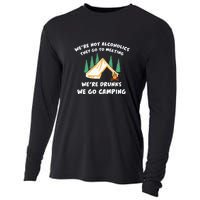 We’re Drunks We Go Camping Funny Camper Gift Cooling Performance Long Sleeve Crew