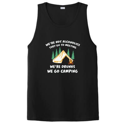 We’re Drunks We Go Camping Funny Camper Gift PosiCharge Competitor Tank