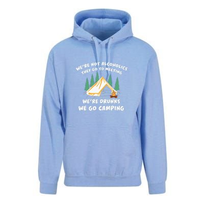 We’re Drunks We Go Camping Funny Camper Gift Unisex Surf Hoodie