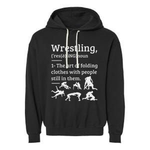 Wrestling Definition Wrestler Garment-Dyed Fleece Hoodie