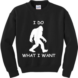 Will Do What I Want Bigfoot Funny Bigfoot Sasquatch Lover Kids Sweatshirt