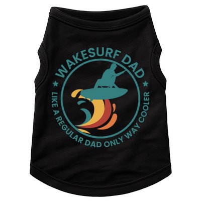 Wakesurf Dad Wakeboard Wakeboarding Wakeboarder Surfing Doggie Tank