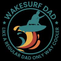 Wakesurf Dad Wakeboard Wakeboarding Wakeboarder Surfing Impact Tech Backpack