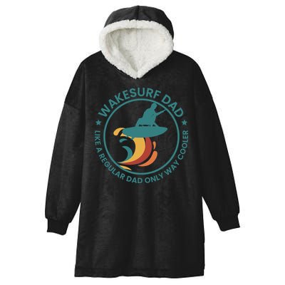 Wakesurf Dad Wakeboard Wakeboarding Wakeboarder Surfing Hooded Wearable Blanket
