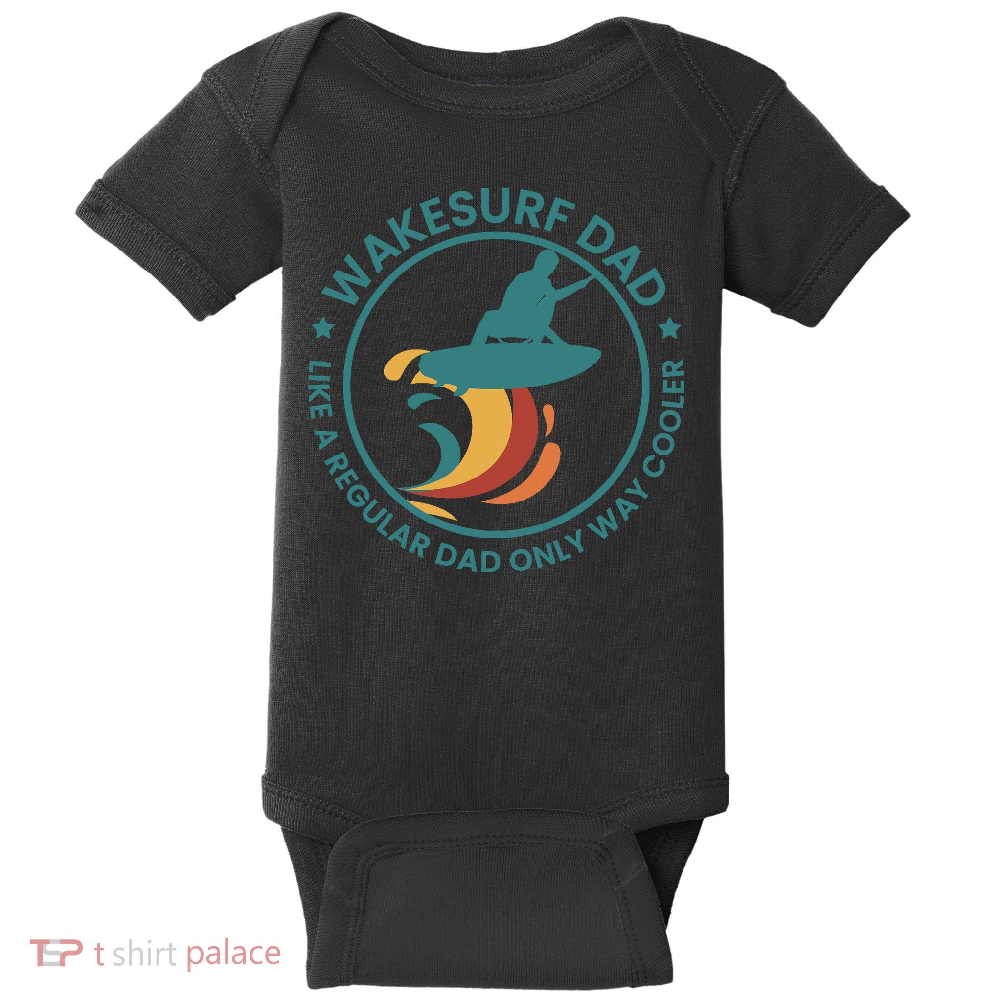 Wakesurf Dad Wakeboard Wakeboarding Wakeboarder Surfing Baby Bodysuit
