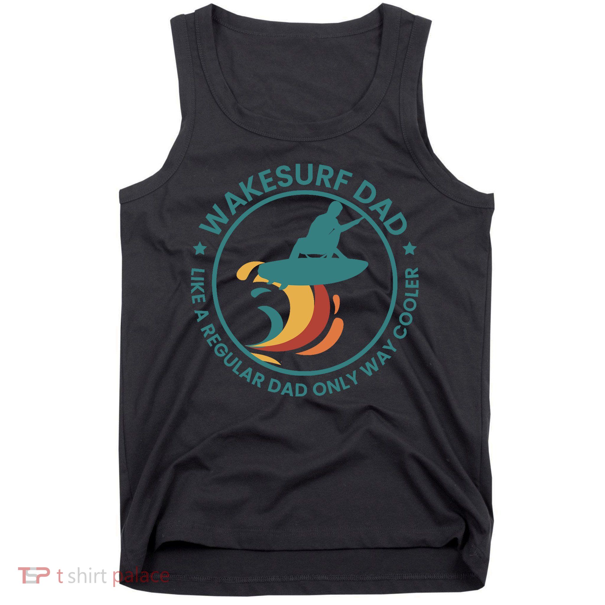 Wakesurf Dad Wakeboard Wakeboarding Wakeboarder Surfing Tank Top