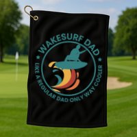 Wakesurf Dad Wakeboard Wakeboarding Wakeboarder Surfing Golf Towel