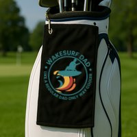 Wakesurf Dad Wakeboard Wakeboarding Wakeboarder Surfing Golf Towel