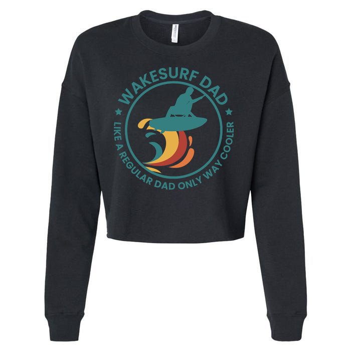 Wakesurf Dad Wakeboard Wakeboarding Wakeboarder Surfing Cropped Pullover Crew