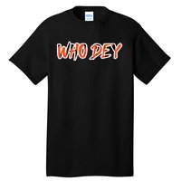 Who Dey Tall T-Shirt