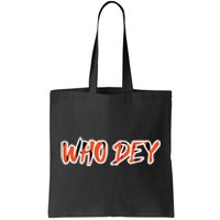 Who Dey Tote Bag