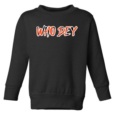 Who Dey Toddler Sweatshirt