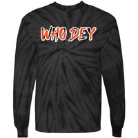 Who Dey Tie-Dye Long Sleeve Shirt