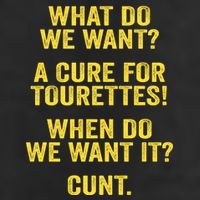 What Do We Want A Cure For Tourettes When Cunt Beanie