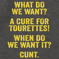 What Do We Want A Cure For Tourettes When Cunt Vector Backpack