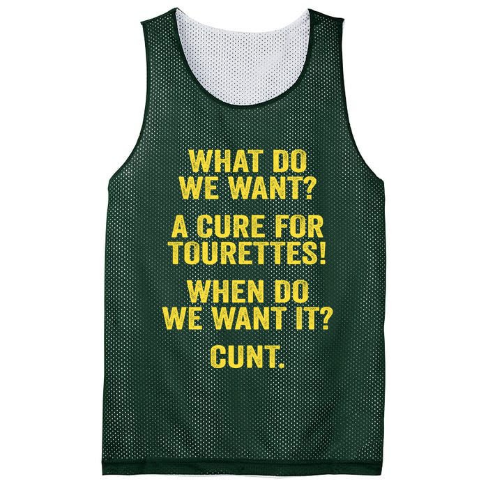 What Do We Want A Cure For Tourettes When Cunt Mesh Reversible Basketball Jersey Tank