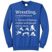 Wrestling Definition Wrestler Tall Sweatshirt