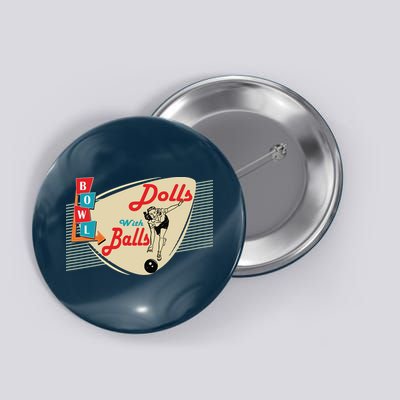 Womens Dolls With Balls Vintage Retro Matching Bowling Team Button