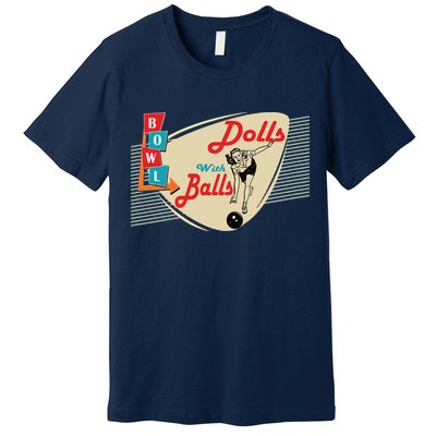 Womens Dolls With Balls Vintage Retro Matching Bowling Team Premium T-Shirt