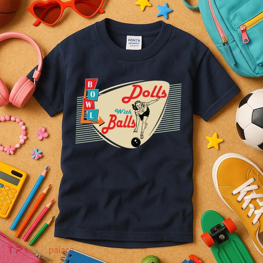 Womens Dolls With Balls Vintage Retro Matching Bowling Team Kids T-Shirt