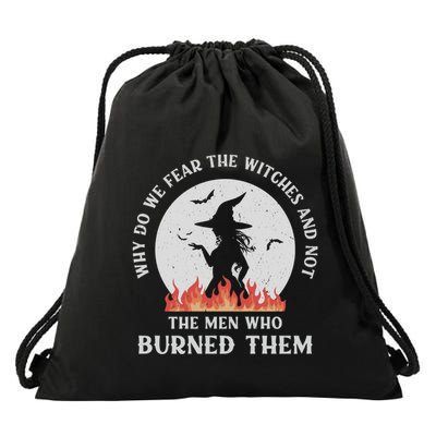 Why Do We Fear The Witches Funny Halloween Gift Drawstring Bag