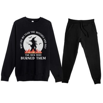 Why Do We Fear The Witches Funny Halloween Gift Premium Crewneck Sweatsuit Set