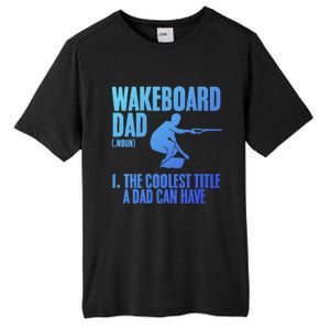 Wakeboard Dad Wakeboard Lake Wakeboarder Wakeboarding Gift Tall Fusion ChromaSoft Performance T-Shirt