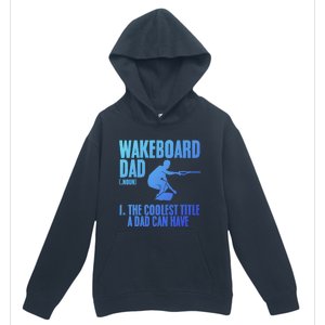 Wakeboard Dad Wakeboard Lake Wakeboarder Wakeboarding Gift Urban Pullover Hoodie