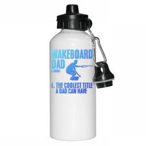 Wakeboard Dad Wakeboard Lake Wakeboarder Wakeboarding Gift Aluminum Water Bottle